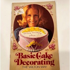 Vintage Basic Cake Decorating The Wilton Way Booklet Instructional Guide 1970s